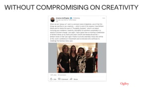 WITHOUT COMPROMISING ON CREATIVITY
 