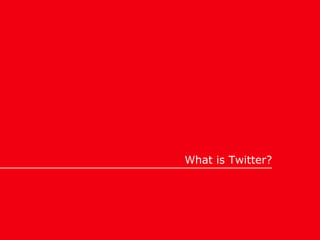 What is Twitter?
 