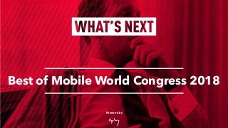 Powered by
Best of Mobile World Congress 2018
 