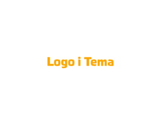 Logo i Tema
 