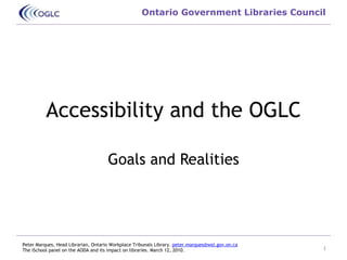 Accessibility and the OGLC Goals and Realities 