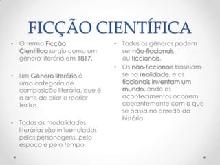 O Gênero Literário Ficção Científica | PPTX