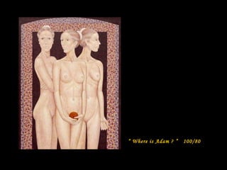 “ Where is Adam ? ”

100/80

 