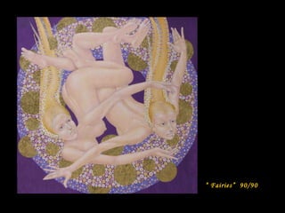“ Fairies” 90/90

 