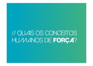 POR QUE RAZÃO REAL,
NÃO TRAGO CONCEITOS
 // QUAIS OS MAIS
PESSOAS PARAFORÇA?
 HUMANOS DE   A
IGREJA?
 