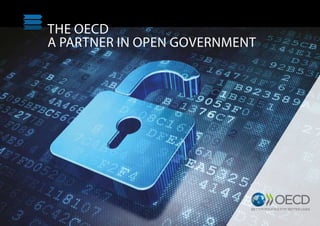 THE OECD
A PARTNER IN OPEN GOVERNMENT
 