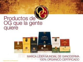 OrganoGold.com/Powerpoint
 