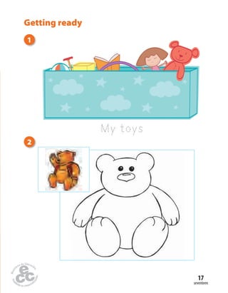 seventeen
17
Getting ready
My toys
2
1
 