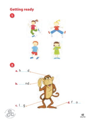 sixty-five
65
Getting ready
1
2
c. l g
a. h d
b. nd
d. f o
 