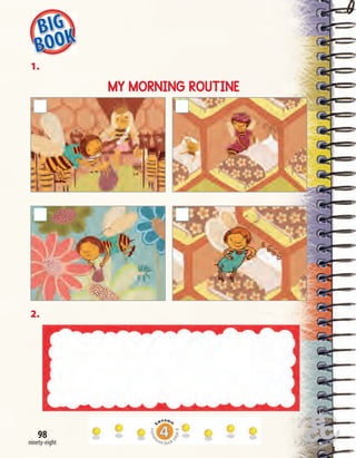 ninety-eight
98
Home
work Book
page8
1.
2.
MY MORNING ROUTINE
 