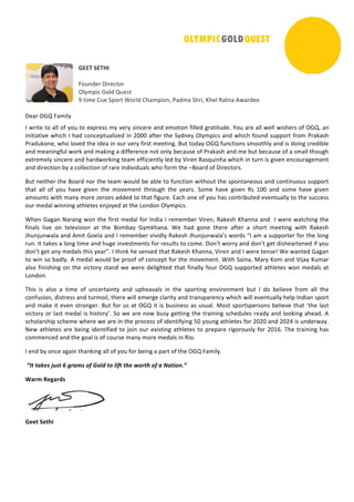 !
!
!
"##$!%#$&'!
!
"#$%&'(!)*('+,#(!
-./01*+!2#.&!3$'4,!
5!,*0'!6$'!71#(,!8#(.&!69:01*#%;!<:&0:!79(*;!=9'.!>:,%:!?@:(&''!
!
)':(!-23!":0*./!
A!@(*,'!,#!:..!#B!/#$!,#!'C1('44!0/!D'(/!4*%+'('!:%&!'0#,*#%!B*..'&!E(:,*,$&'F!G#$!:('!:..!@'..!@*49'(4!#B!-23;!:%!
*%*,*:,*D'!@9*+9!A!9:&!+#%+'1,$:.*H'&!*%!IJJJ!:B,'(!,9'!7/&%'/!-./01*+4!:%&!@9*+9!B#$%&!4$11#(,!B(#0!<(:K:49!
<(:&$K#%';!@9#!.#D'&!,9'!*&':!*%!#$(!D'(/!B*(4,!0'',*%EF!L$,!,#&:/!-23!B$%+,*#%4!40##,9./!:%&!*4!&#*%E!+('&*M.'!
:%&!0':%*%EB$.!@#(K!:%&!0:K*%E!:!&*BB'('%+'!%#,!#%./!M'+:$4'!#B!<(:K:49!:%&!0'!M$,!M'+:$4'!#B!:!40:..!,9#$E9!
'C,('0'./!4*%+'('!:%&!9:(&@#(K*%E!,':0!'BB*+*'%,./!.'&!M/!N*('%!>:4O$*%9:!@9*+9!*%!,$(%!*4!E*D'%!'%+#$(:E'0'%,!
:%&!&*('+,*#%!M/!:!+#..'+,*#%!#B!(:('!*%&*D*&$:.4!@9#!B#(0!,9'!PL#:(&!#B!)*('+,#(4F!!
L$,!%'*,9'(!,9'!L#:(&!%#(!,9'!,':0!@#$.&!M'!:M.'!,#!B$%+,*#%!@*,9#$,!,9'!41#%,:%'#$4!:%&!+#%,*%$#$4!4$11#(,!
,9:,! :..! #B! /#$! 9:D'! E*D'%! ,9'! 0#D'0'%,! ,9(#$E9! ,9'! /':(4F! 7#0'! 9:D'! E*D'%! >4! QJJ! :%&! 4#0'! 9:D'! E*D'%!
:0#$%,4!@*,9!0:%/!0#('!H'(#'4!:&&'&!,#!,9:,!B*E$('F!R:+9!#%'!#B!/#$!9:4!+#%,(*M$,'&!'D'%,$:../!,#!,9'!4$++'44!
#$(!0'&:.!@*%%*%E!:,9.','4!'%S#/'&!:,!,9'!T#%&#%!-./01*+4F!
89'%!2:E:%!U:(:%E!@#%!,9'!B*(4,!0'&:.!B#(!A%&*:!A!('0'0M'(!N*('%;!>:K'49!=9:%%:!:%&!!A!@'('!@:,+9*%E!,9'!
B*%:.4! .*D'! #%! ,'.'D*4*#%! :,! ,9'! L#0M:/! 2/0K9:%:F! 8'! 9:&! E#%'! ,9'('! :B,'(! :! 49#(,! 0'',*%E! @*,9! >:K'49!
V9$%S$%@:.:!:%&!?0*,!2#'.:!:%&!A!('0'0M'(!D*D*&./!>:K'49!V9$%S$%@:.:W4!@#(&4!XA!:0!:!4$11#(,'(!B#(!,9'!.#%E!
($%F!A,!,:K'4!:!.#%E!,*0'!:%&!9$E'!*%D'4,0'%,4!B#(!('4$.,4!,#!+#0'F!)#%W,!@#((/!:%&!&#%W,!E',!&*49':(,'%'&!*B!/#$!
&#%W,!E',!:%/!0'&:.4!,9*4!/':(YF!A!,9*%K!9'!4'%4'&!,9:,!>:K'49!=9:%%:;!N*('%!:%&!A!@'('!,'%4'Z!8'!@:%,'&!2:E:%!
,#!@*%!4#!M:&./F!?!0'&:.!@#$.&!M'!1(##B!#B!+#%+'1,!B#(!,9'!0#D'0'%,F!8*,9!7:*%:;![:(/!=#0!:%&!N*S:/!=$0:(!
:.4#!B*%*49*%E!#%!,9'!D*+,#(/!4,:%&!@'!@'('!&'.*E9,'&!,9:,!B*%:../!B#$(!-23!4$11#(,'&!:,9.','4!@#%!0'&:.4!:,!
T#%&#%F!!
9*4! *4! :.4#! :! ,*0'! #B! $%+'(,:*%,/! :%&! $19':D:.4! *%! ,9'! 41#(,*%E! '%D*(#%0'%,! M$,! A! &#! M'.*'D'! B(#0! :..! ,9'!
+#%B$4*#%;!&*4,('44!:%&!,$(0#*.;!,9'('!@*..!'0'(E'!+.:(*,/!:%&!,(:%41:('%+/!@9*+9!@*..!'D'%,$:../!9'.1!A%&*:%!41#(,!
:%&!0:K'!*,!'D'%!4,(#%E'(F!L$,!B#(!$4!:,!-23!*,!*4!M$4*%'44!:4!$4$:.F![#4,!41#(,41'(4#%4!M'.*'D'!,9:,!],9'!.:4,!
D*+,#(/!#(!.:4,!0'&:.!*4!9*4,#(/WF!7#!@'!:('!%#@!M$4/!E',,*%E!,9'!,(:*%*%E!4+9'&$.'4!(':&/!:%&!.##K*%E!:9':&F!?!
4+9#.:(49*1!4+9'0'!@9'('!@'!:('!*%!,9'!1(#+'44!#B!*&'%,*B/*%E!^J!/#$%E!:,9.','4!B#(!IJIJ!:%&!IJI_!*4!$%&'(@:/F!
U'@!:,9.','4!:('!M'*%E!*&'%,*B*'&!,#!S#*%!#$(!'C*4,*%E!:,9.','4!,#!1('1:('!(*E#(#$4./!B#(!IJQ`F!9'!,(:*%*%E!9:4!
+#00'%+'&!:%&!,9'!E#:.!*4!#B!+#$(4'!0:%/!0#('!0'&:.4!*%!>*#F!
A!'%&!M/!#%+'!:E:*%!,9:%K*%E!:..!#B!/#$!B#(!M'*%E!:!1:(,!#B!,9'!-23!":0*./F!!
!"#$!$%&'(!)*($!+!,-%.(!/0!1/23!$/!240$!$5'!6/-$5!/0!%!7%$4/89:!
()*+!,-.)*/0!
!
"--1!%-123!
 