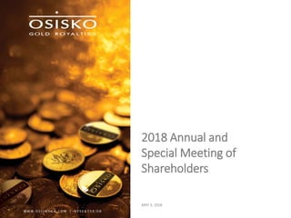 2018 Annual and
Special Meeting of
Shareholders
MAY 3, 2018
 