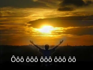 Ôôô ôôô ôôô ôôô ôô
 