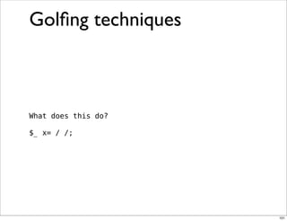 Obfuscation, Golfing and Secret Operators in Perl