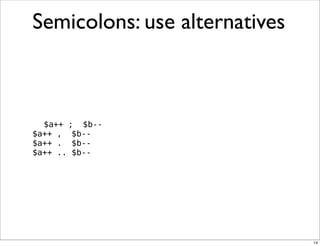 Obfuscation, Golfing and Secret Operators in Perl