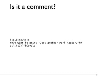 Obfuscation, Golfing and Secret Operators in Perl