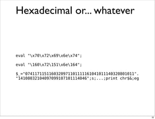 Obfuscation, Golfing and Secret Operators in Perl