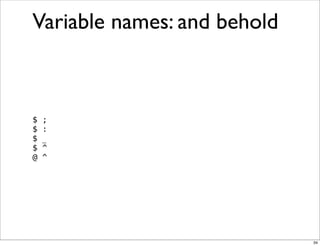 Obfuscation, Golfing and Secret Operators in Perl