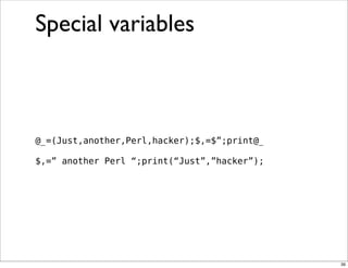 Obfuscation, Golfing and Secret Operators in Perl