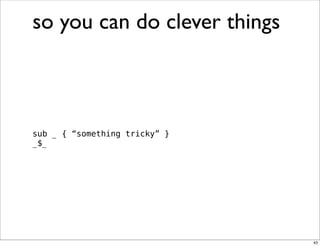 Obfuscation, Golfing and Secret Operators in Perl