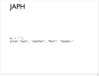 Obfuscation, Golfing and Secret Operators in Perl