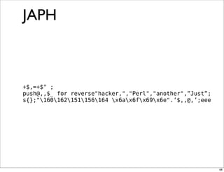 Obfuscation, Golfing and Secret Operators in Perl