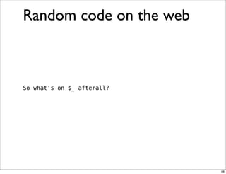 Obfuscation, Golfing and Secret Operators in Perl