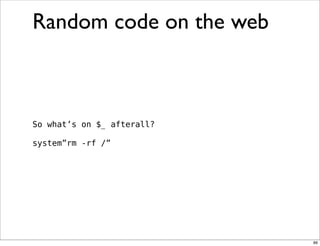 Obfuscation, Golfing and Secret Operators in Perl