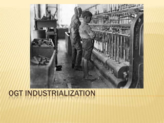 OGT Industrialization 