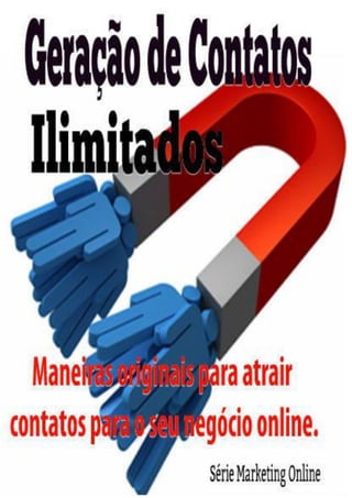 Geração De Contatos Ilimitados – www.virtualmarketing.vai.la
Geração De Contatos Ilimitados – www.virtualmarketing.vai.la
 
