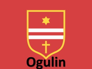 Ogulin 
 