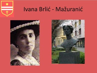 Ivana Brlić - Mažuranić 
 