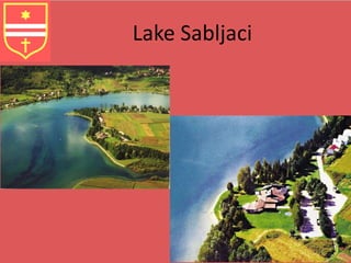 Lake Sabljaci 
 
