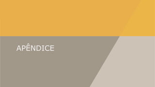 APÊNDICE
 