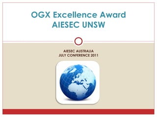 AIESEC AUSTRALIA JULY CONFERENCE 2011 OGX Excellence Award AIESEC UNSW 