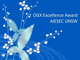OGX Excellence Award
       AIESEC UNSW
 