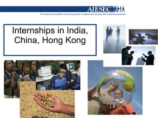 Internships in India, China, Hong Kong 