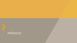 APÊNDICE
 