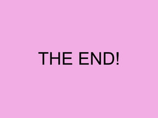 THE END! 