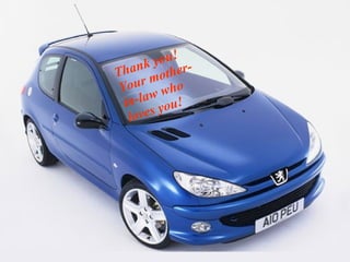 Thank you! Your mother-in-law who loves you! 