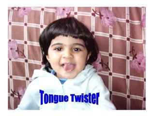 Tongue Twister 
