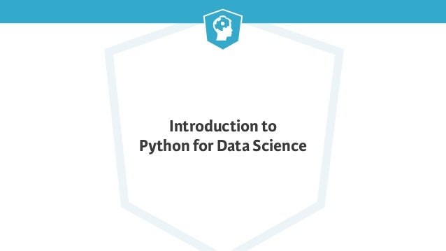introduction-to-python-for-data-science-1-638.jpg