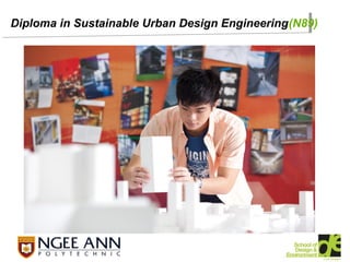 Diploma in Sustainable Urban Design Engineering(N89)




                                                       1
 