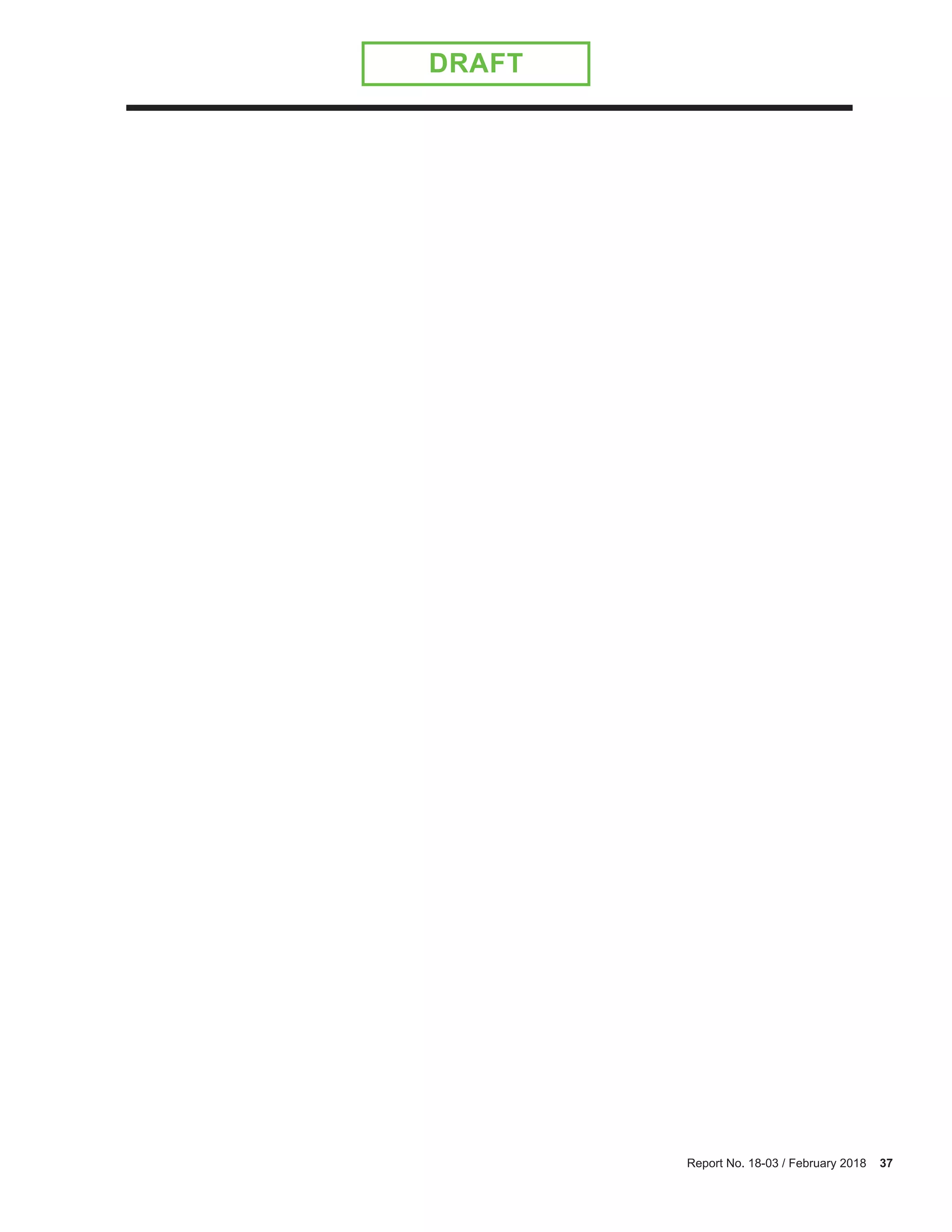 Report No. 18-03 / February 2018 37
DRAFT
 