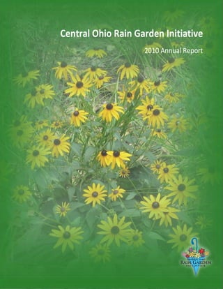 Central Ohio Rain Garden Initiative
                    2010 Annual Report
 