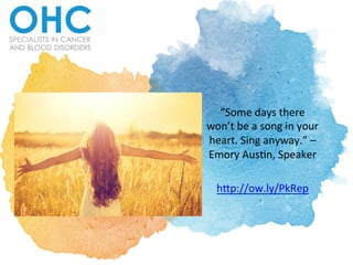 “Some	
  days	
  there	
  
won’t	
  be	
  a	
  song	
  in	
  your	
  
heart.	
  Sing	
  anyway.”	
  –	
  
Emory	
  Aus:n,	
  Speaker	
  	
  
	
  
h>p://ow.ly/PkRep	
  
 