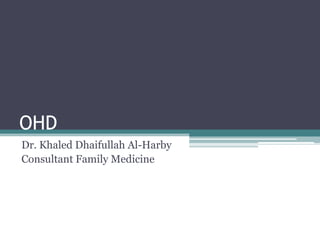 OHD Dr. Khaled Dhaifullah Al-Harby Consultant Family Medicine 