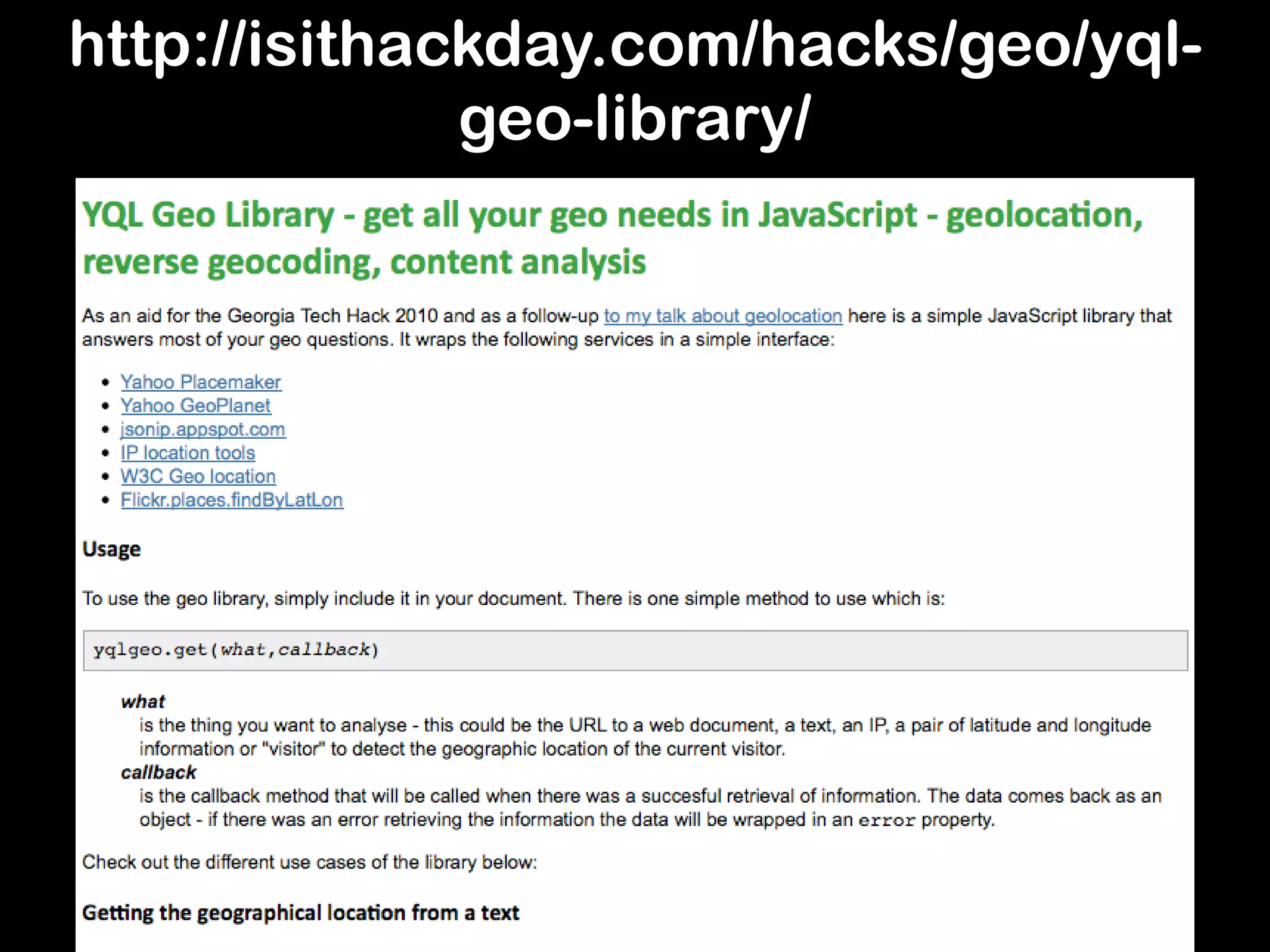 http://isithackday.com/hacks/geo/yql-
              geo-library/
 