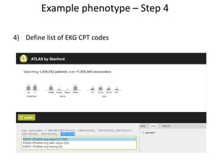 4) Define list of EKG CPT codes
Example phenotype – Step 4
 