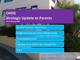 OHDS Strategic Update to Parents Parent Meeting 2010 12/08/10 